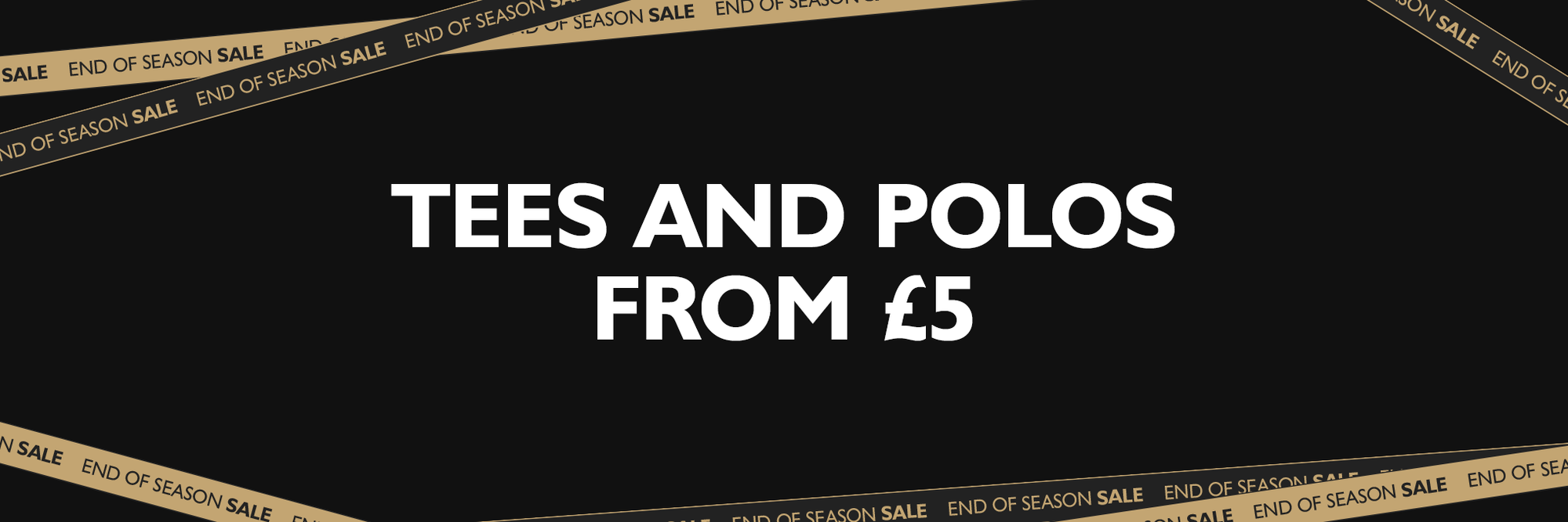 23/24 End of Season Sale - Tees and Polos from £5