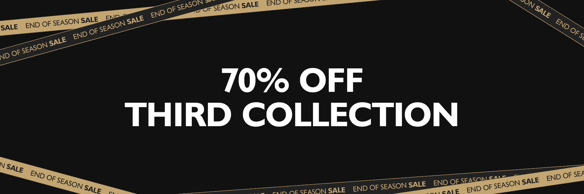 23/24 End of Season Sale - 70% off Third Collection