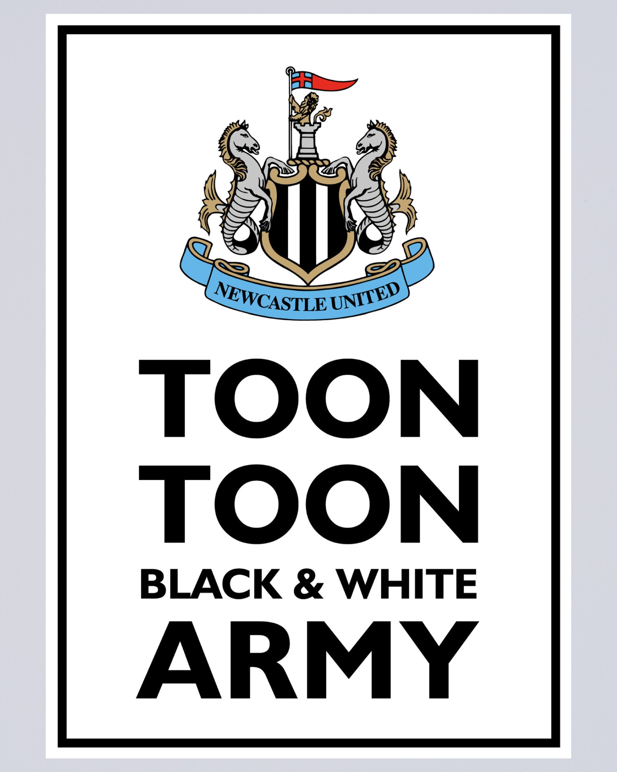 Newcastle United Toon Army Poster