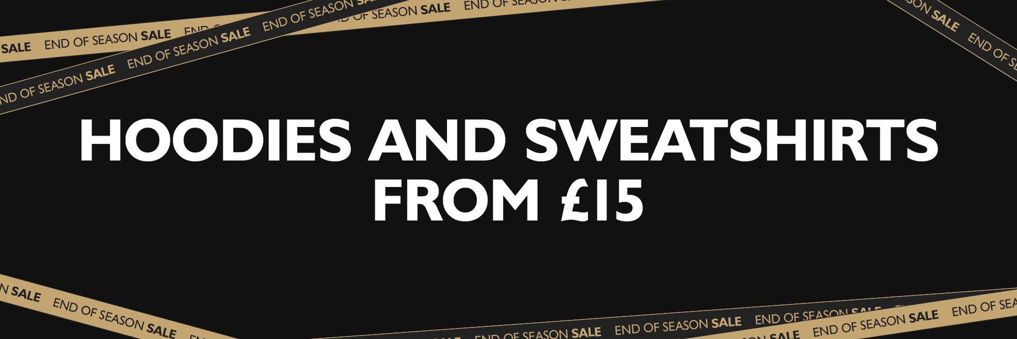 23/24 End of Season Sale - Hoodies and Sweatshirts from £15